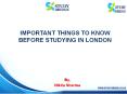 Dreaming To Study In London You Should Know This