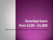 Doorstep Loans UK £100 - £5000 – Unemployed Welcome!