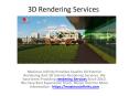 Quality 3D Exterior Rendering And 3D Interior Rendering Services PowerPoint PPT Presentation