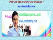 PSYCH 660 Future Our Mission/newtonhelp.com