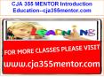 CJA 355 MENTOR Introduction Education--cja355mentor.com PowerPoint PPT Presentation