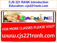 CJS 221 RANK Introduction Education--cjs221rank.com