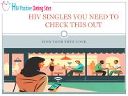 HIV SINGLES YOU NEED TO CHECK THIS OUT