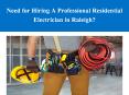 Need for Hiring A Professional Residential Electrician in Raleigh? PowerPoint PPT Presentation