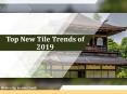 Tiles Trends 2019 PowerPoint PPT Presentation
