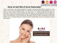 How to Get Rid of Acne Naturally?