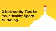 3 Noteworthy Tips for Your Healthy Sports Surfacing (1) PowerPoint PPT Presentation