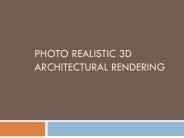Photo realistic 3D Architectural Rendering