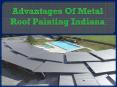 Advantages Of Metal Roof Painting Indiana PowerPoint PPT Presentation