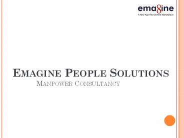 Emagine Solutions- Manpower Consultancy