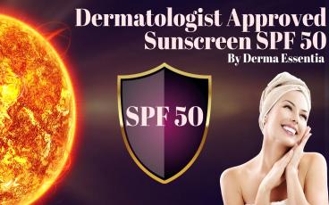 Best Dermatologist Approved Sunscreen SPF 50 for   This Summer