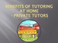 Know Important Facts About Tutoring At Home (1) PowerPoint PPT Presentation