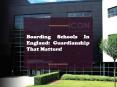 Boarding Schools In England: Guardianship That Matters! PowerPoint PPT Presentation