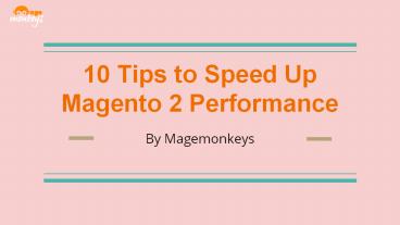 10 Tips to Speed Up Magento 2 Performance (2)