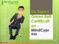 Six Sigma Green Belt |[MindCypress]International Certification Training PowerPoint PPT Presentation