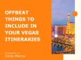 Offbeat things to include in your Vegas itineraries PowerPoint PPT Presentation