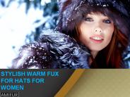 STYLISH WARM FUX FOR HATS FOR WOMEN