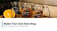 Make Your Own Beer Mug