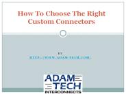 How To Choose The Right Custom Connectors