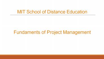 Fundaments of Project Management - MIT School of Distance Education