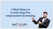 3 Best Ways in Conducting Pre-employment Screening