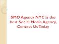 SMO Agency NYC is the best Social Media Agency - Contact Us Today PowerPoint PPT Presentation