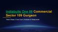Indiabulls One 09 Commercial Retail Shops Sector 109 Gurgaon PowerPoint PPT Presentation