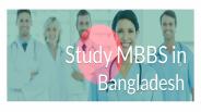 Study MBBS In Bangladesh