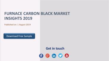 Furnace Carbon Black Market Insights 2019
