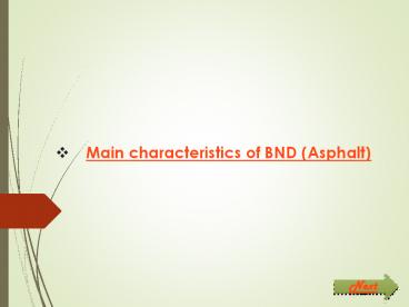Main characteristics of BND (Asphalt)