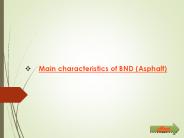Main characteristics of BND (Asphalt)