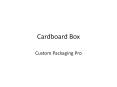 Cardboard Packaging Boxes PowerPoint PPT Presentation