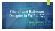 Kitchen and Bathroom Designer In Fairfax, VA