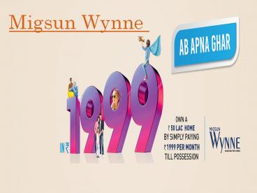 Migsun Wynne Luxury 2 bhk Homes Call Us: @9210333666