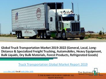 Truck Transportation Global Market Report 2019