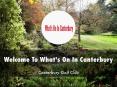 Detail Presentation About What's On In Canterbury PowerPoint PPT Presentation
