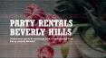 Why Is Beverly Hills Party Rentals First Choice for Your Event