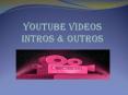 Need Youtube Intro Maker PowerPoint PPT Presentation