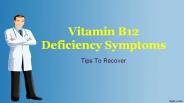 Vitamin B12 Deficiency Symptoms