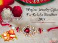 7 Perfect Jewelry Gifts For Raksha Bandhan 2019 PowerPoint PPT Presentation