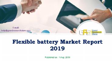 Flexible battery market report 2019