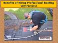 Benefits of Hiring Professional Roofing Contractors PowerPoint PPT Presentation