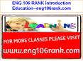 ENG 106 RANK Introduction Education--eng106rank.com PowerPoint PPT Presentation