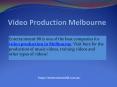Video Production Melbourne PowerPoint PPT Presentation