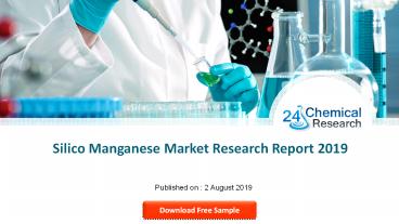 Silico Manganese Market Research Report 2019