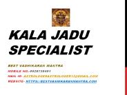 Kala Jadu Specialist