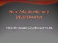 Non-Volatile Memory (NVM) Market PowerPoint PPT Presentation