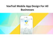 VoxTrail Mobile App Design For All Businesses | VoxTrail