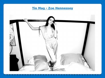 Tin Mag - Zoe Hennessey
