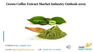 Green Coffee Extract Market Industry Outlook 2019